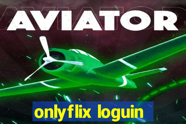 onlyflix loguin